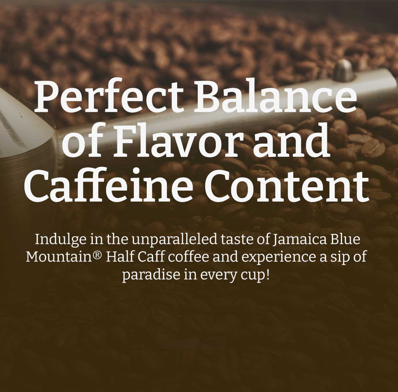 Advertisement for Jamaica Blue Mountain Half Caff coffee with text about flavor and caffeine content.